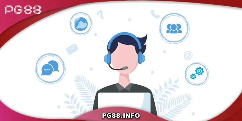 Các phương thức liên hệ dịch vụ CSKH PG88