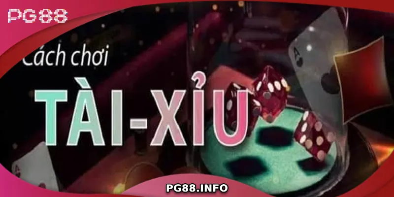 Kinh nghiệm chơi tài xỉu online hiệu quả