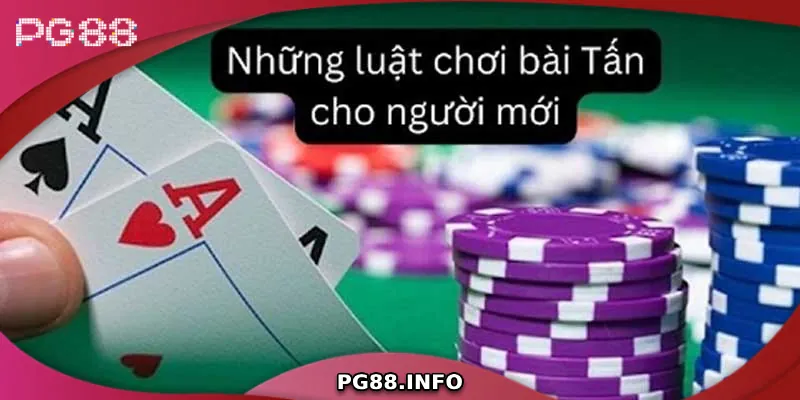 Luật chơi bài tấn cơ bản